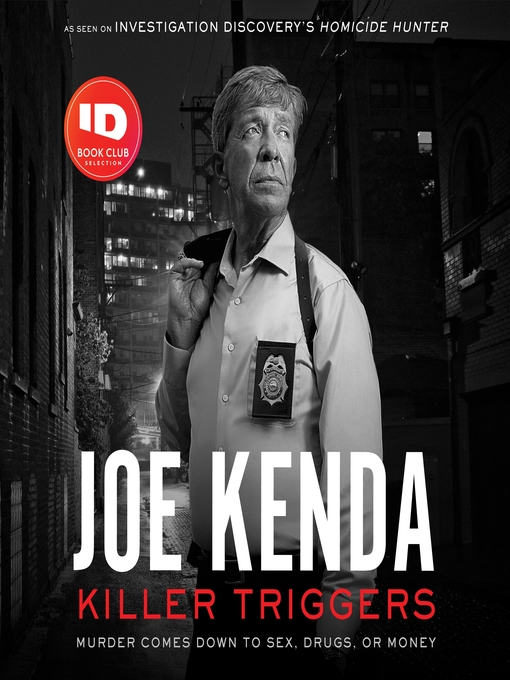 Title details for Killer Triggers by Joe Kenda - Available